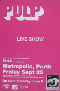 Advert for Pulp at Perth Metropolis, 25 September 1998 width=